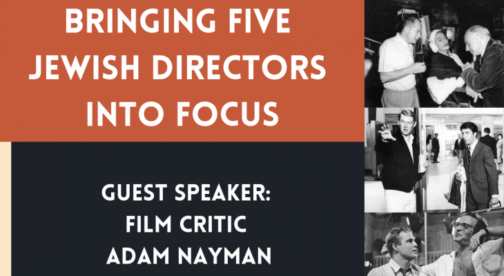 collage of jewish directors at work with the words "bringing five jewish directors into focus: guest speaker - adam nayman" written beside it