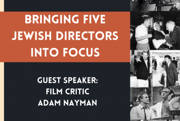 a row of black and white photographs of jewish directors with the words "Bringing Five Jewish Directors into Focus, guest speaker: film critic adam nayman" written beside them