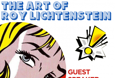 pop art from roy lichtenstein with the words "The Art of Roy Lichtenstein, guest speaker: art historian nancy kotz" written around it in colourful text