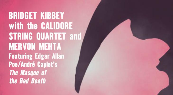 Bridget Kibbey with the Calidore String Quartet and Mervon Mehta, narrator
