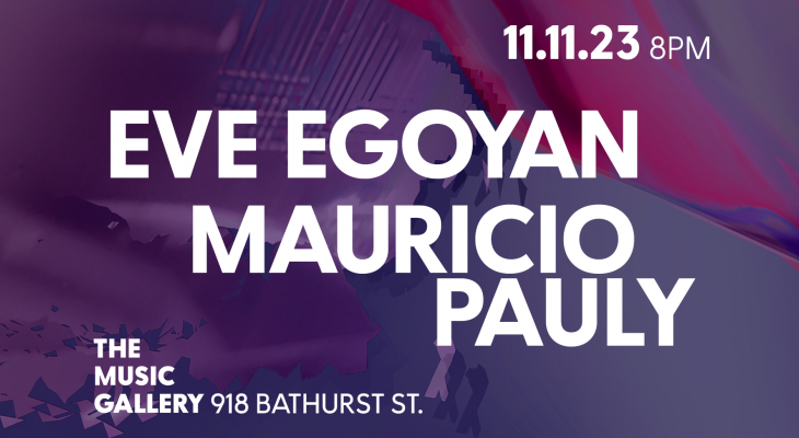 Eve Egoyan + Mauricio Pauly