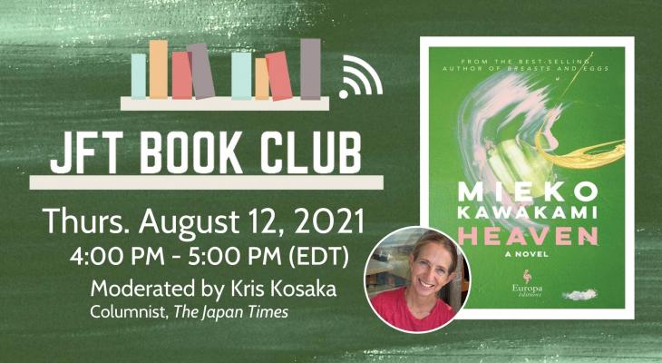 JFT Book Club Online: Heaven by Mieko Kawakami, moderated by Kris Kosaka