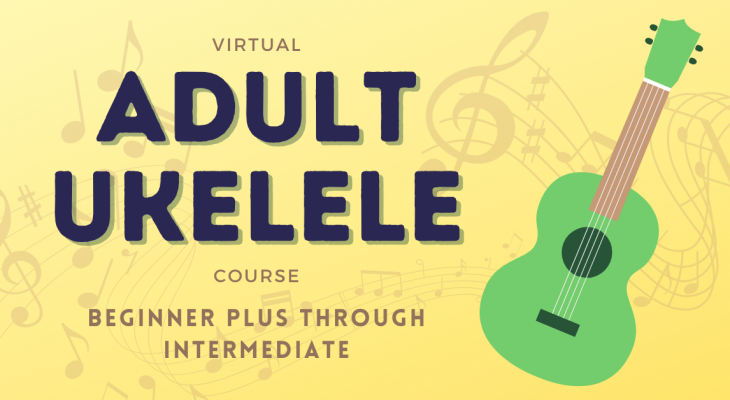 Yellow background covered in music notes with a green ukulele on the left side. With text: virtual adult ukulele beginner plus through intermediate