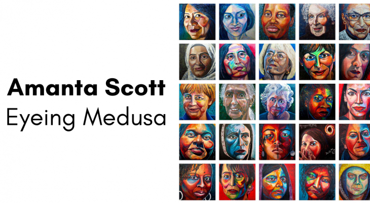 A collage of faces featuring notable women in the world, with text: Amanta Scott Eyeing Medusa.