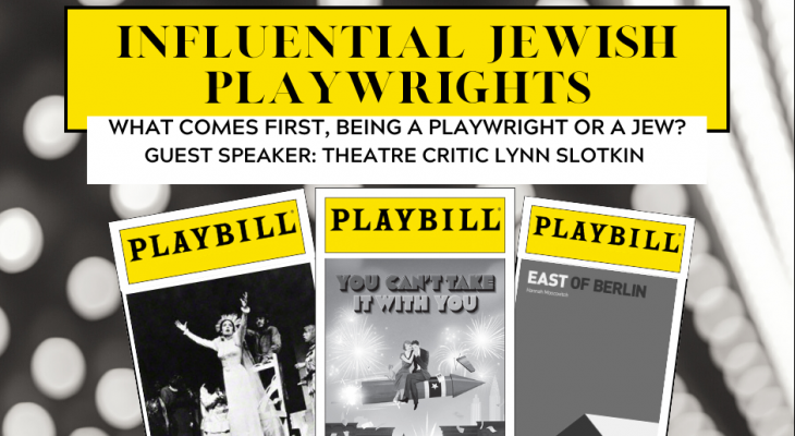 Three different playbills against a bokeh background of lights. With text: Influential Jewish Playwrights: What Comes First, Being a Playwright or a Jew?