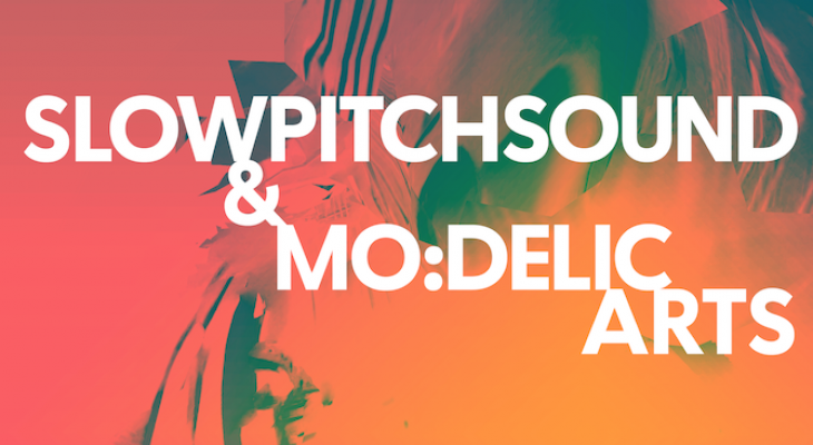 SlowPitchSound & Mo:delic Arts