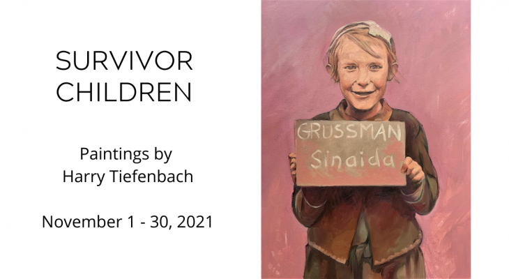 Painting of a child holding up a sign on the right, with text on a white background on the left: Survivor children, paintings by Harry Tiefenbach. Nov 1- 30.