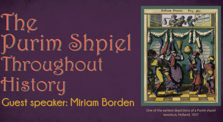 Purple background with a poster and text: the Purim Shpiel Throughout History, guest speaker: Miriam Borden