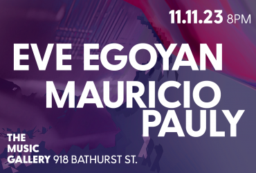 Eve Egoyan + Mauricio Pauly