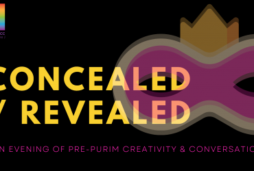 Black background with a pink and gold costume eye mask. With text: Concealed / Revealed, an evening of pre-Purim creativity and conversation