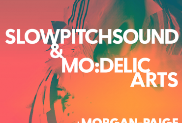 SlowPitchSound & Mo:delic Arts