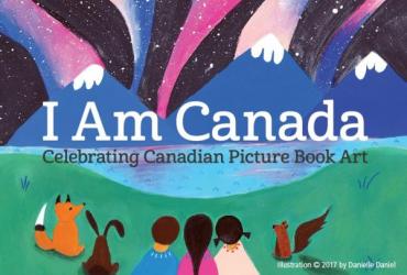 I Am Canada: Celebrating Canadian Picture Book Art Poster